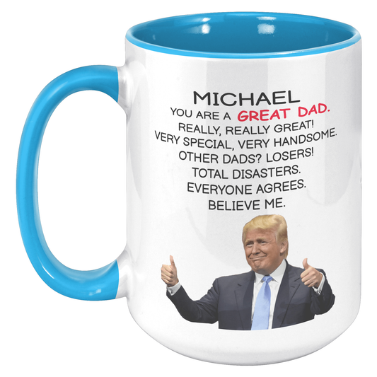 Personalized Funny Trump Mug/ With Any Name, Mom, Dad, Papa, Grandpa, Grandma, Father's Day, Birthdays, Different Funny Designs on Each Side