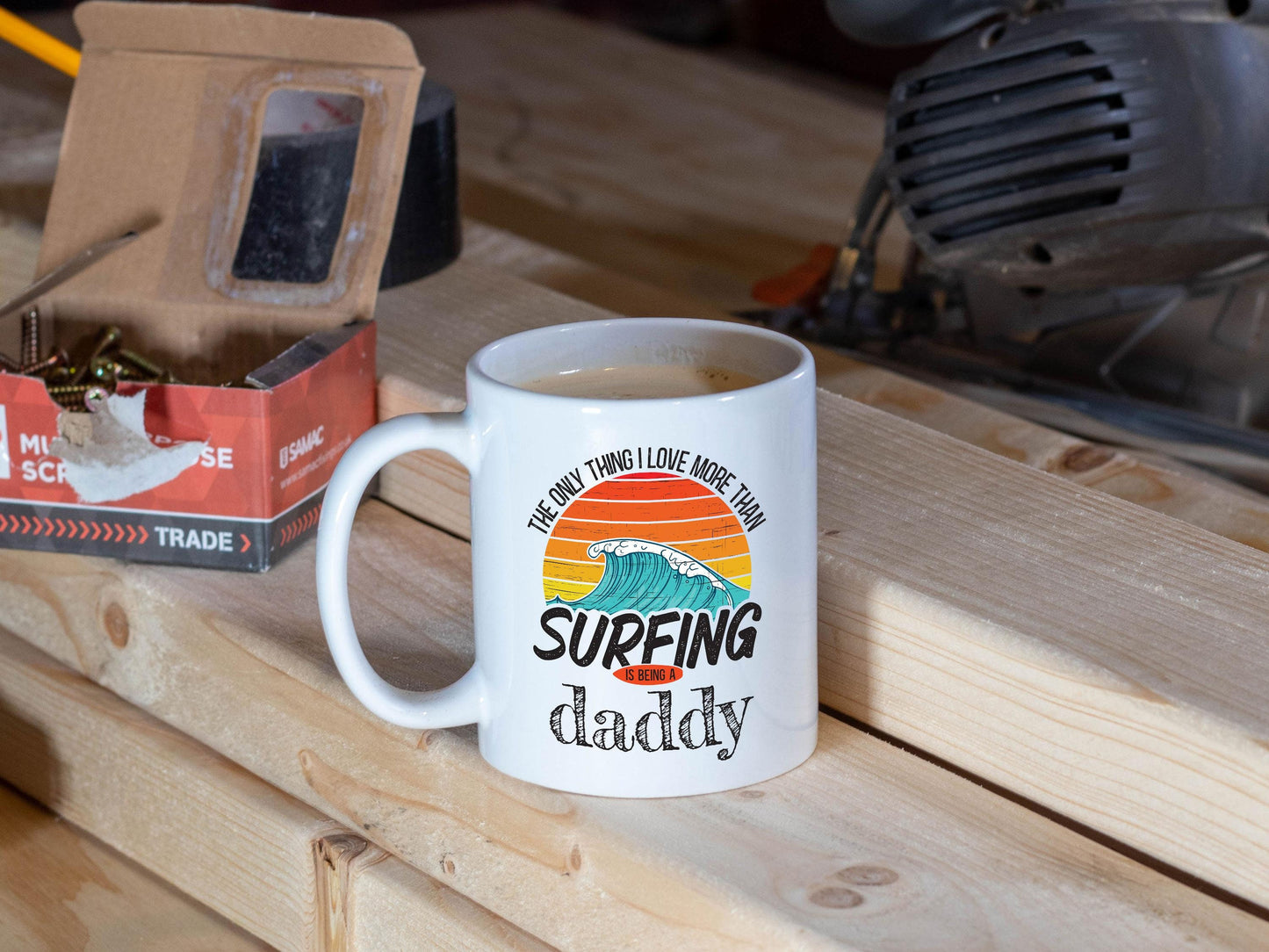 The Only Thing I Like More Than Surfing Is Being A Dad/White Mug