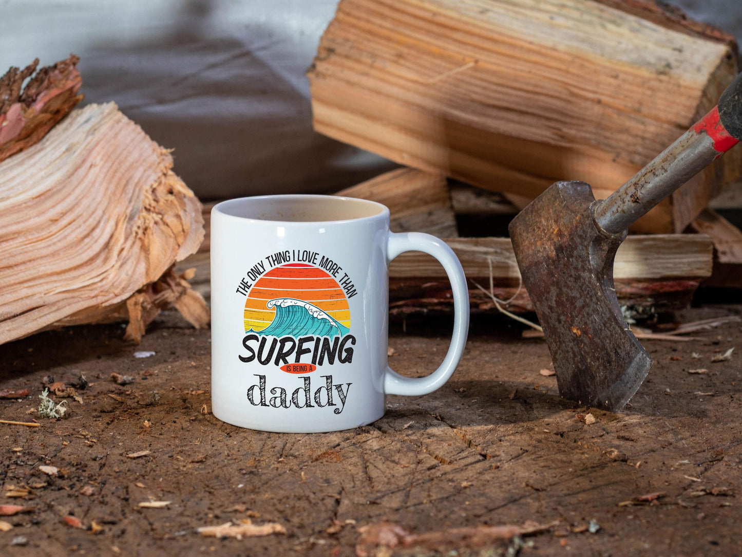 The Only Thing I Like More Than Surfing Is Being A Dad/White Mug
