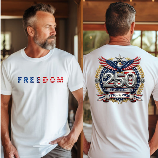 Freedom 250th Anniversary Shirt