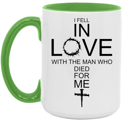 I Fell In Love With The Man Who Died For Me/ 11 and 15oz Color Handle Coffee Mug/ Christian Cross With The Crown Of Thorns/ Christian Gift