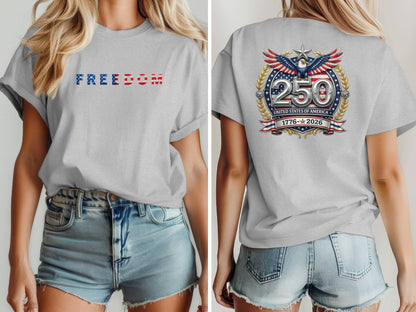 Freedom 250th Anniversary Shirt