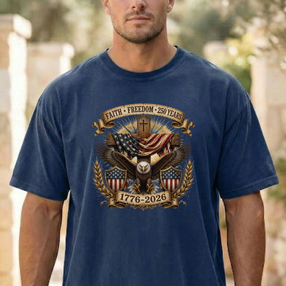 Faith Freedom Eagle Cross Shirt, Patriotic USA 250 Years Tee (1776-2026)