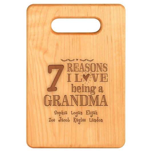 Reasons I Love Being A Grandma/Love My Grandkids/Meemaw Gift/G-ma Gift/Gift For Nana/Personalized Maple Cutting Board