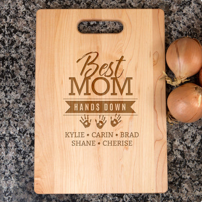 Best Mom Hands Down Cutting Board/Gift For Mom/Custom Personalized With Kids Names/Maple Wood Cutting Board