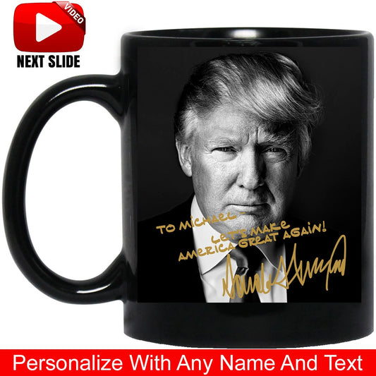 Personalized President Donald Trump Autographed Mug/ Trump Autographed Photo/ Funny Trump Gift/ Customized Trump Photo On Mug/ 11 oz mug