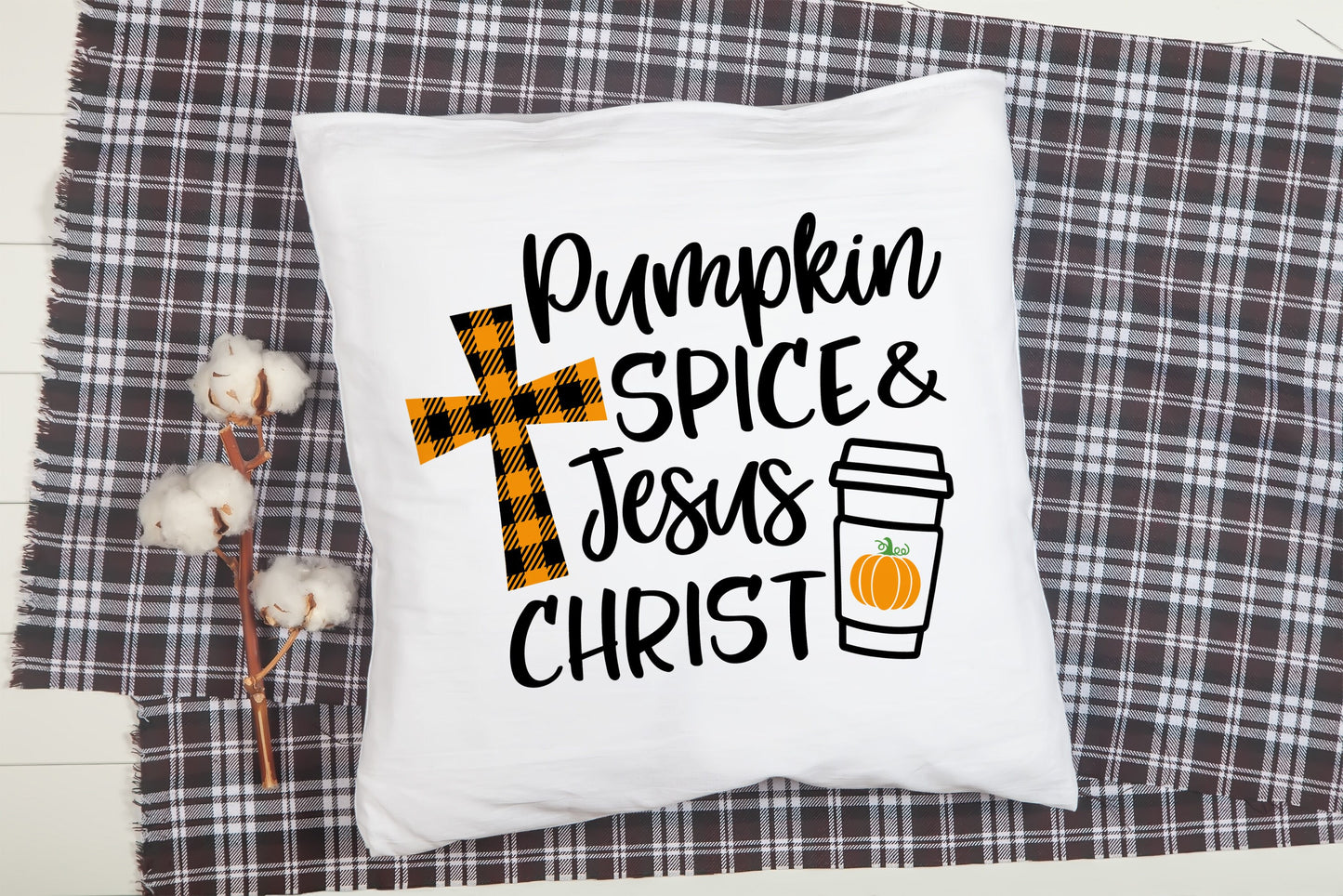 Pumpkin Spice And Jesus Christ Pillow Case