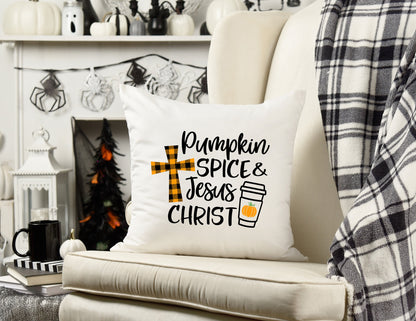 Pumpkin Spice And Jesus Christ Pillow Case