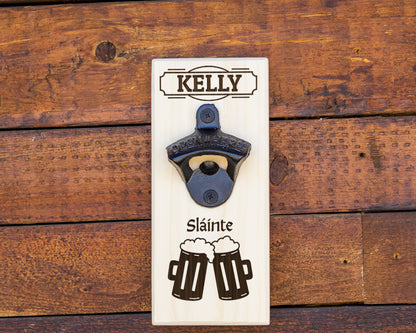 Slainte Wall Hanging Bottle Opener/ Personalized With Family Name/ Irish Australians/ Irish Beer Drinker Gift/ Beer Mugs/ Man Cave Décor