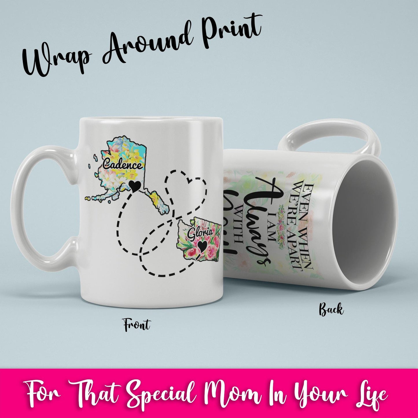 Even When We're Apart I Am Always With You Coffee Mug, Long Distance Gift, Mother's Day Gift, Custom With Names, Gift For Mom