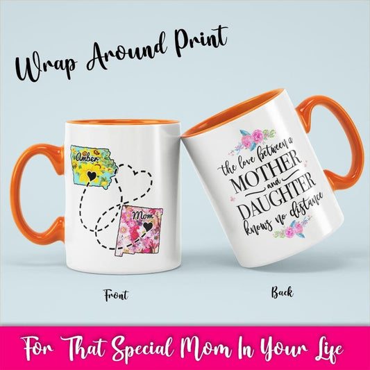 Personalized Coffee Mug From Two Different States, The Love Between a Mother and Daughter Knows No Distance, Long Distance Mothers Gift