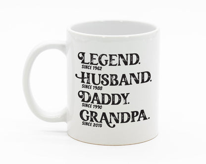 Custom Dad/Husband/Grandpa Legend White Mug