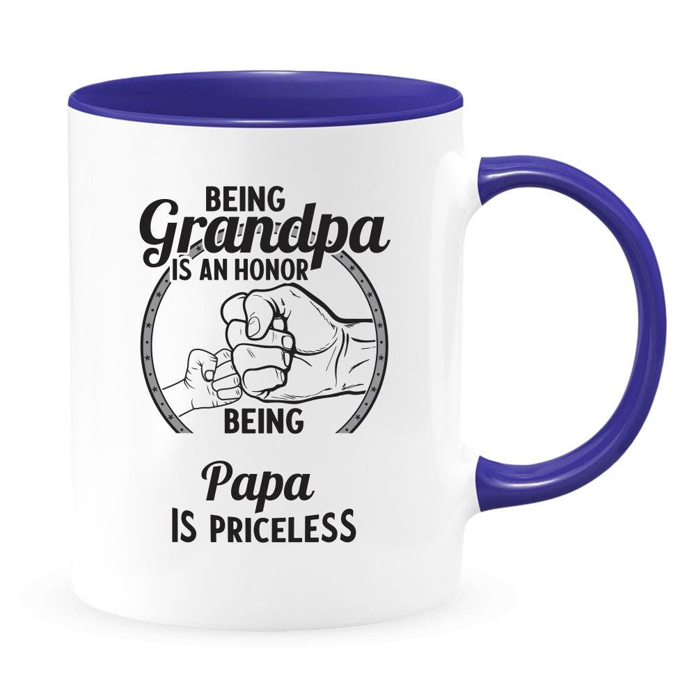 Being Grandpa Is An Honor/Being Papa Is Priceless/Colored Mug/Grandpa And Papa Gift