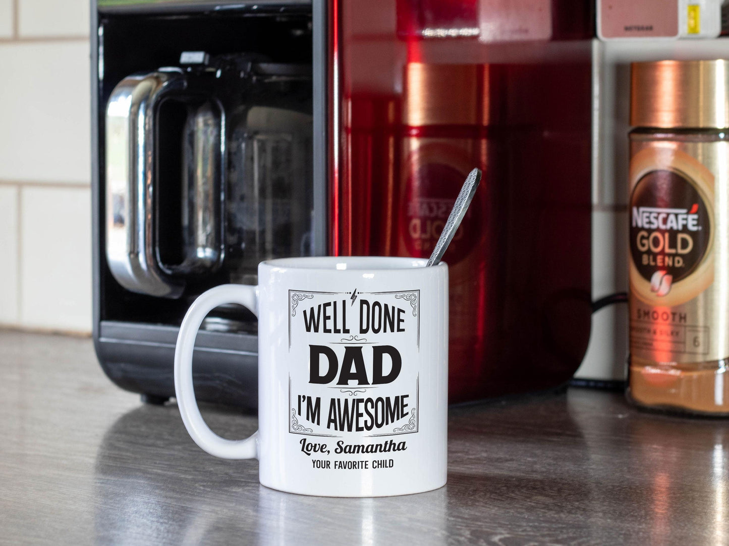 Well Done Dad I'm Awesome/Personalized White Mug/Father's Day Gift