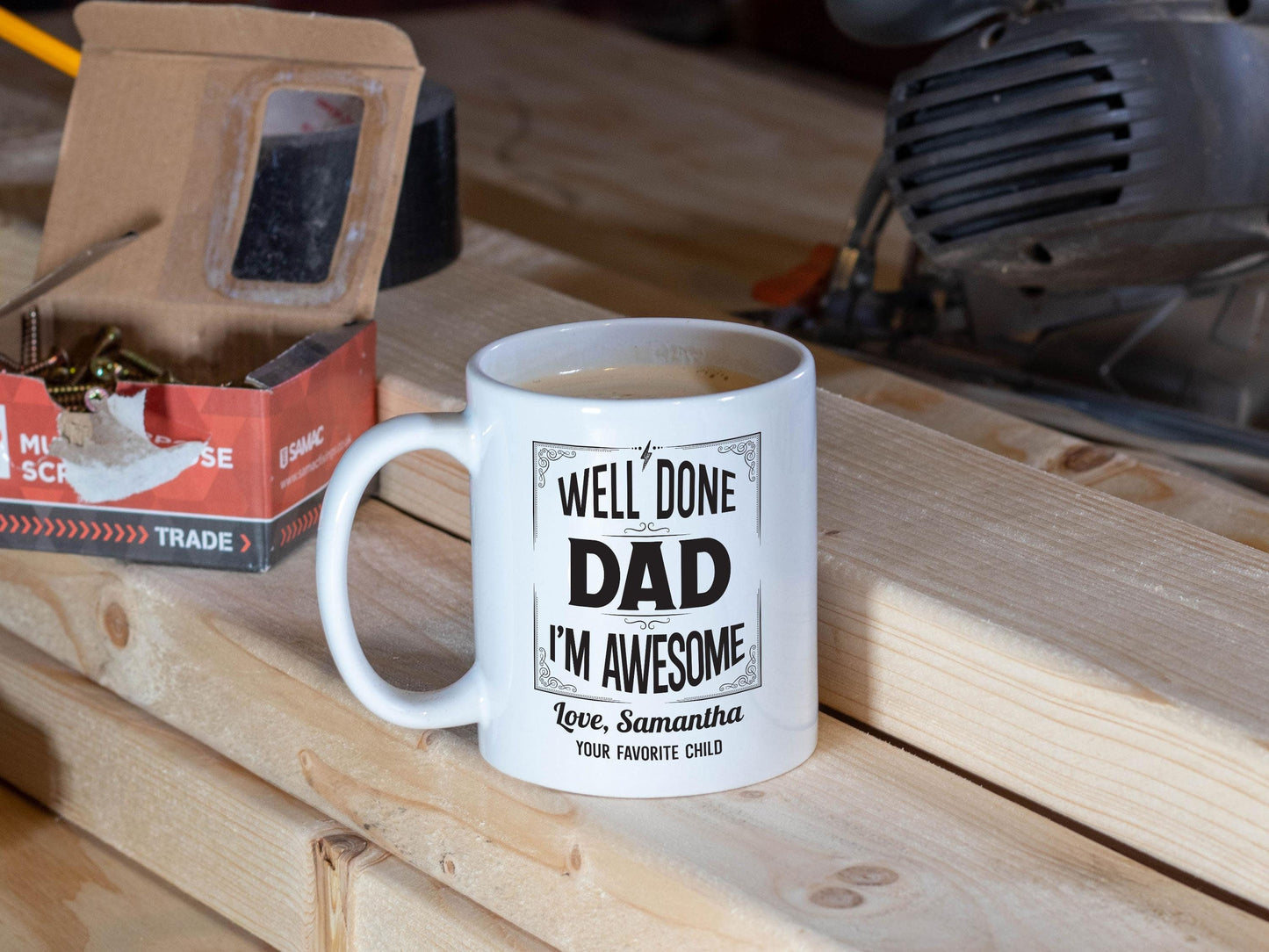 Well Done Dad I'm Awesome/Personalized White Mug/Father's Day Gift