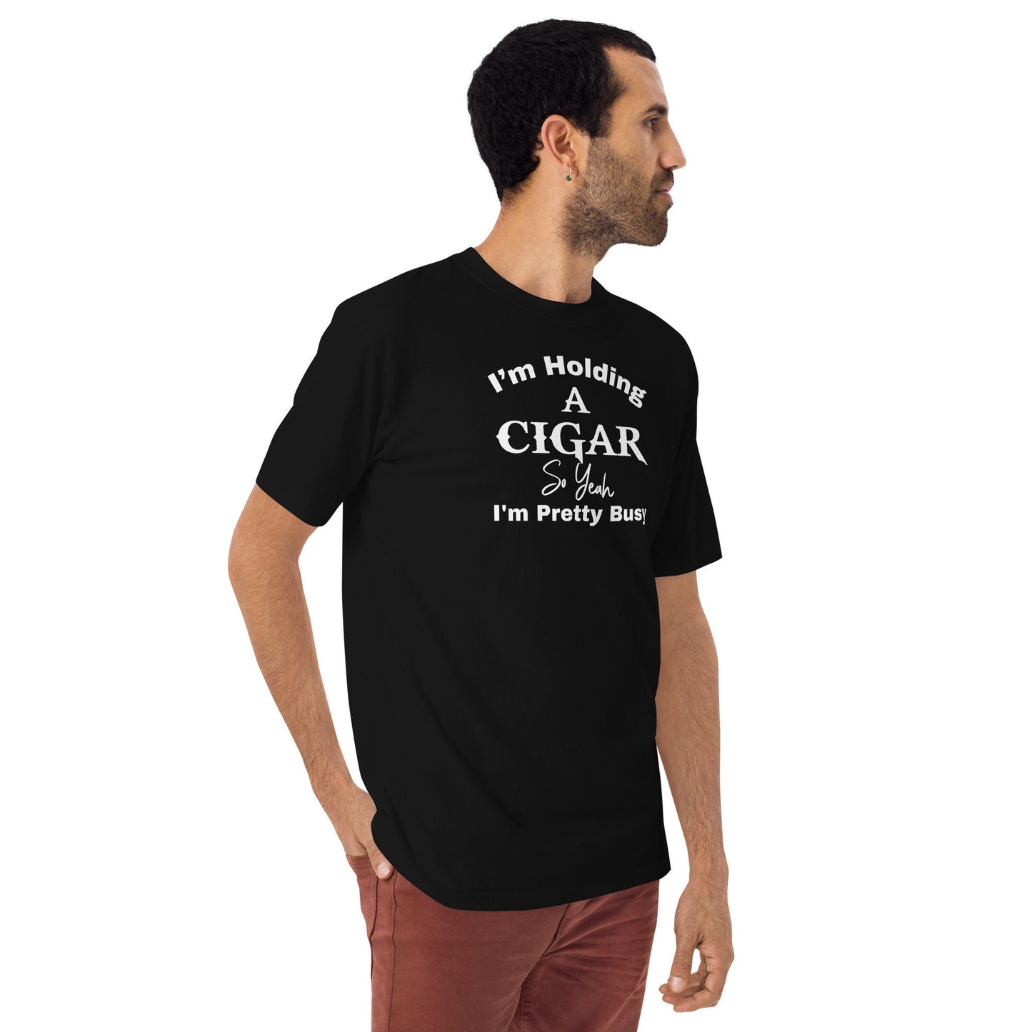 I'm Holding A Cigar So Yeah I'm Pretty Busy/ Cigar Gift/ Funny Cigar Shirt/ Men’s Premium Heavyweight Tshirt