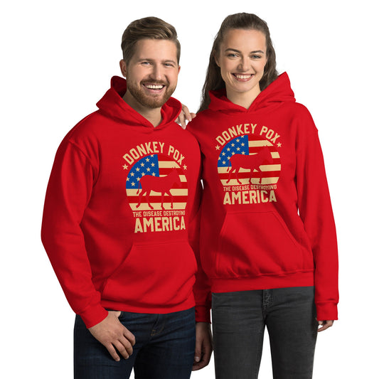 Donkey Pox The Disease Killing America/  Funny Republican Anti-Biden/ Anti Democrat/ Unisex Hoodie