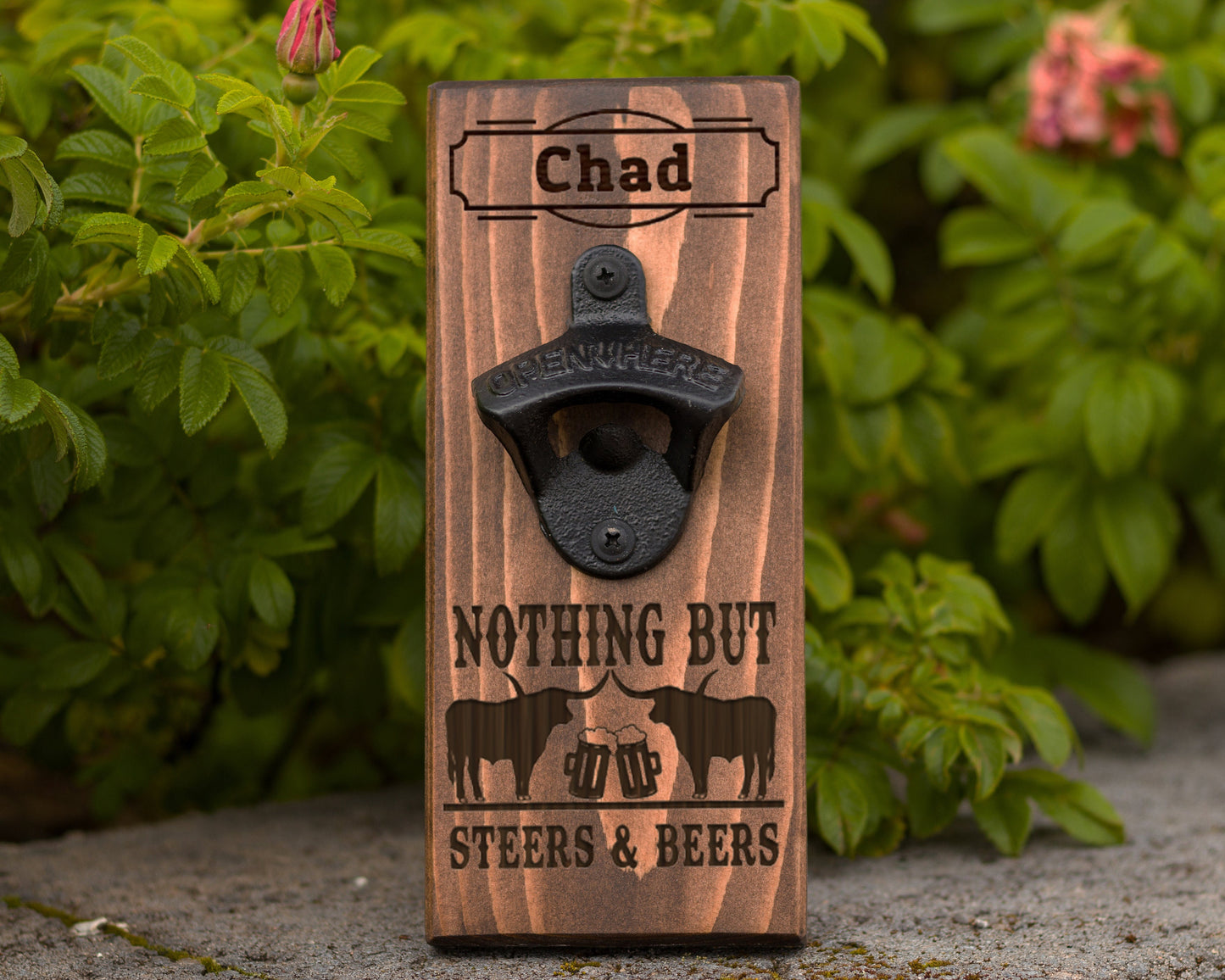 Wall Hanging Bottle Opener/Personalized With Name/Nothing But Steers And Beers/Man Cave Gift/Cowboy Gift