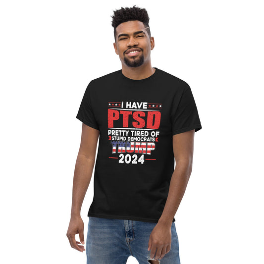 PTSD Mens Short Sleeve T-shirt/ Conservative Tshirt/ Trump 2024